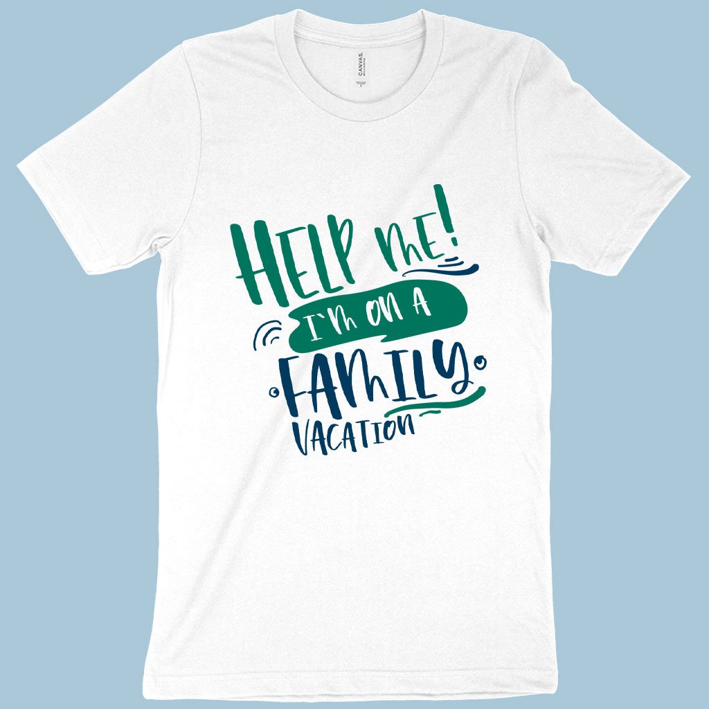 Men's help me I am on a family vacation t shirt  -funny family t shirt