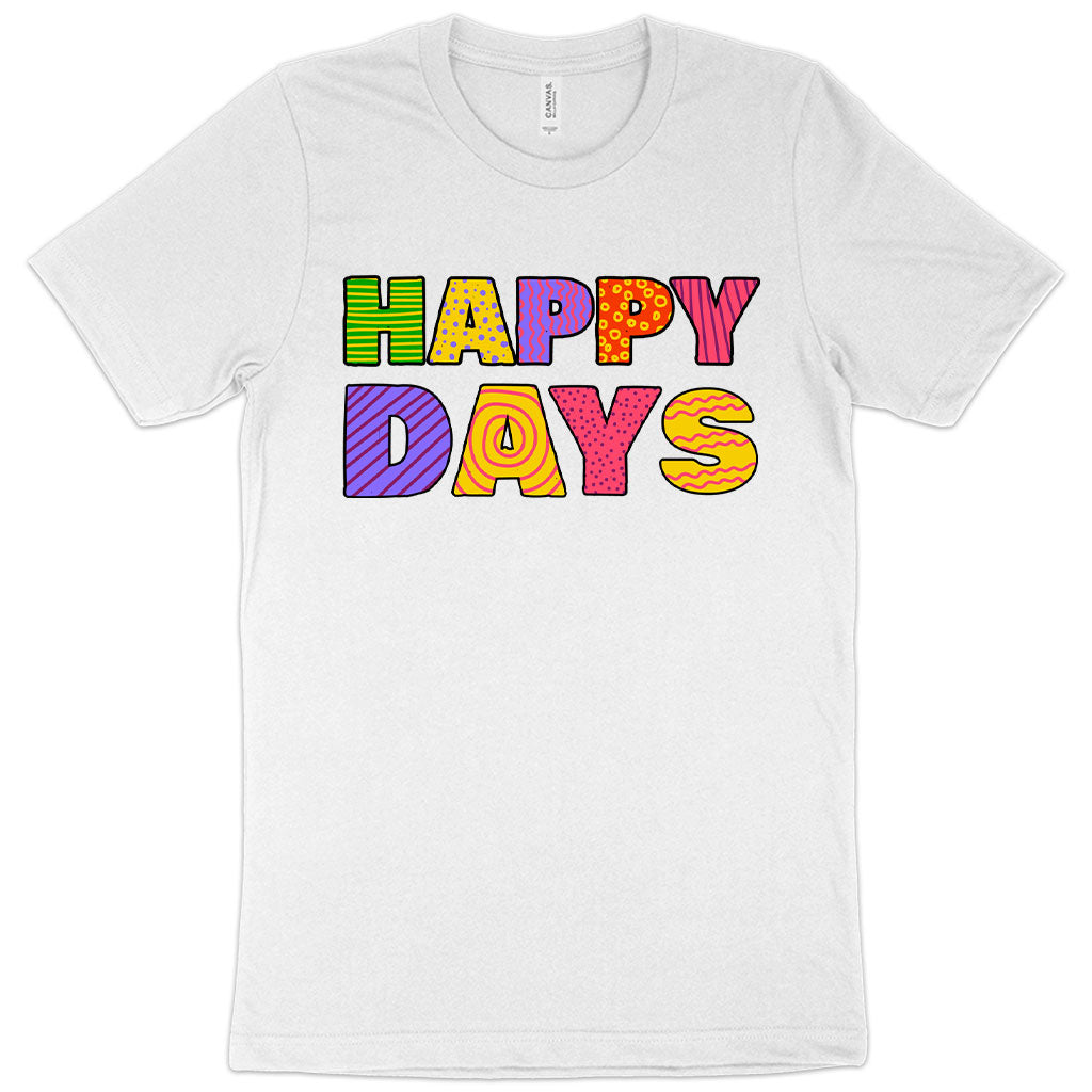 A white-colored t-shirt with the words 'happy days' written on it, placed against a white background