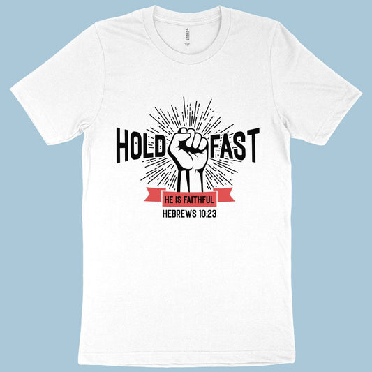 Hold Fast T-Shirt - White Christian T-Shirt